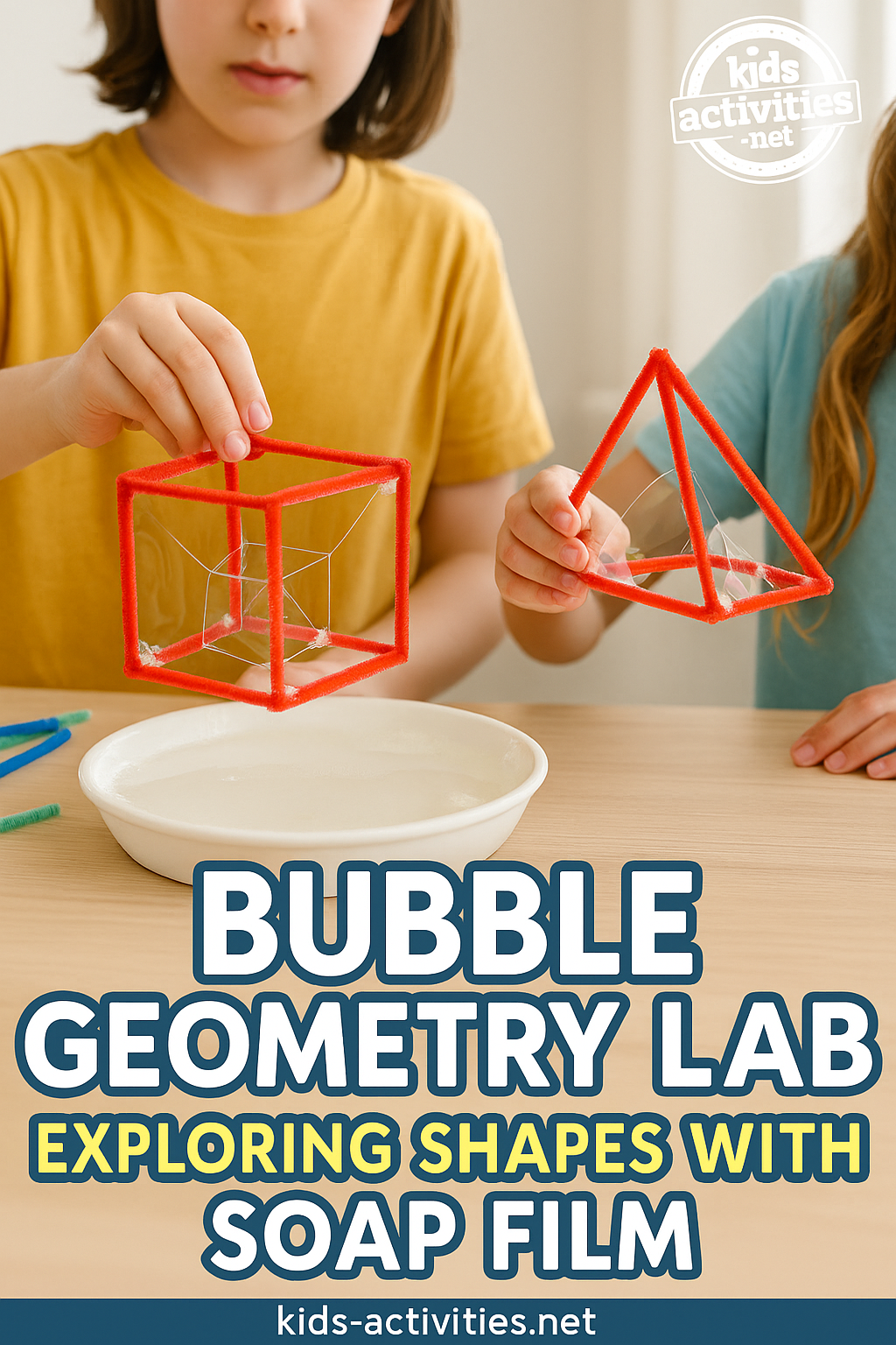 Kids exploring geometry with bubble solution and pipe cleaner 3D shapes