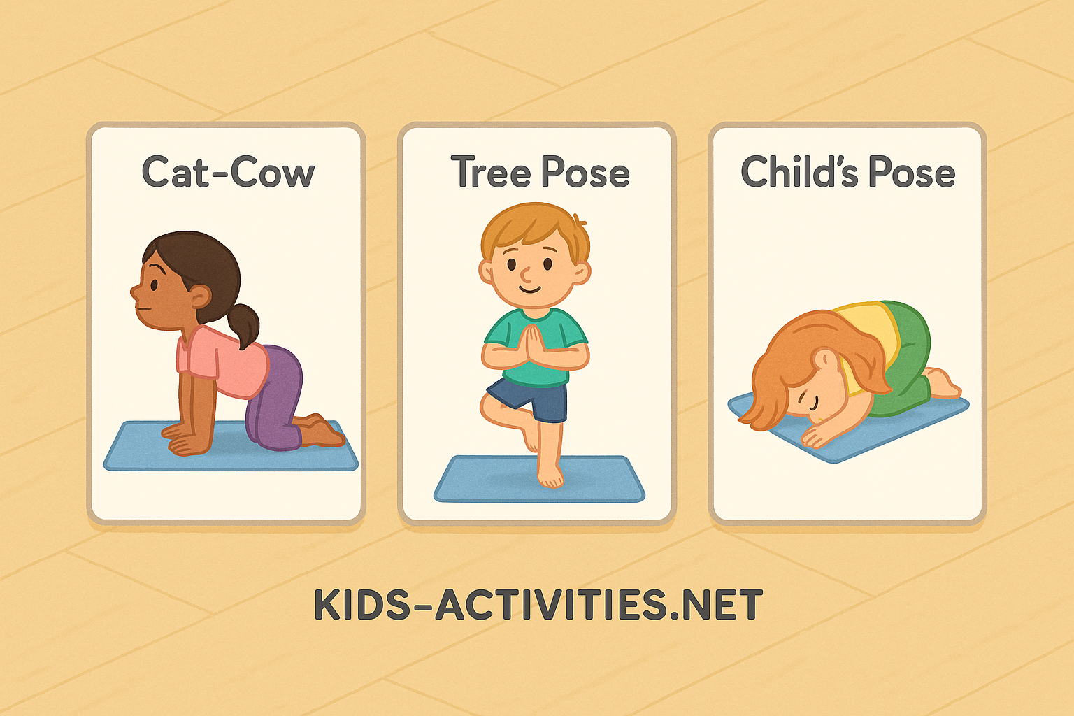 Yoga Card Set – Midday Calm Poses for Kids - Kids Activities Three yoga cards showing Cat-Cow, Tree Pose, and Child’s Pose with illustrated children on classroom floor